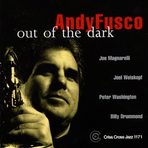 Out of the Dark (feat. Joe Magnarelli, Joel Weiskopf, Peter Washington & Billy Drummond)