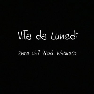 Vita Da Lunedì (feat. Whiskers) - Single