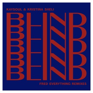 Blind (Fred Everything Remixes) - Single