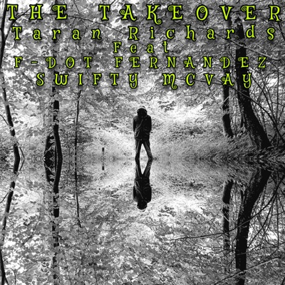 The Takeover (feat. F-dot Fernandez & Swifty McVay) - Single