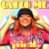 Catch Me (Radio Edit) - Single - Primah