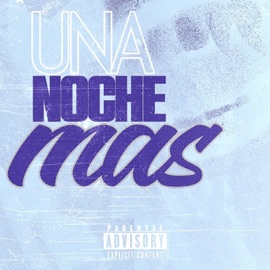 Una Noche Mas (feat. Caplito) Loui Rosè