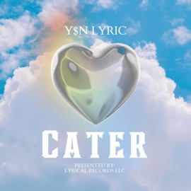 Cater Y$N Lyric