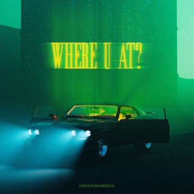 WHERE U AT? - Single