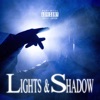 Lights & Shadow - Single