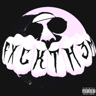 Fxck Th3m - Single