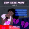 You Were Mine - Single