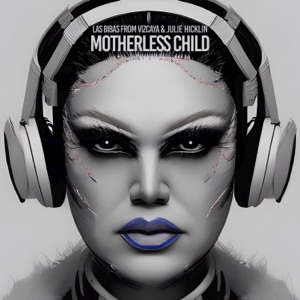 Motherless Child (Vocal 12