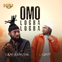 Omo logba logba (feat. Qdot) - Single - Kaj Akinyede