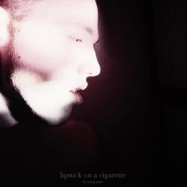 Lipstick On a Cigarette Yung Pope
