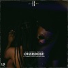 Overdose (feat. TR Beatz, Mellow Camal & Lettk) - Single