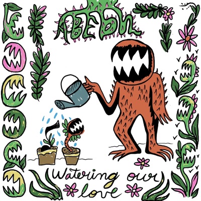 Watering Our Love - Single