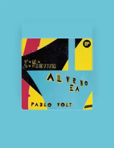 Pablo Volt: песни, клипы, биография, даты выступлений и многое другое.