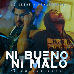 Ni bueno ni malo (feat. Ppkachorro)