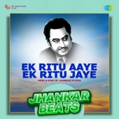 Ek Ritu Aaye Ek Ritu Jaye (Jhankar Beats) artwork