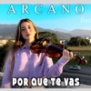 Por Que Te Vas - Single