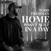 Home Wasn't Built in a Day - Single