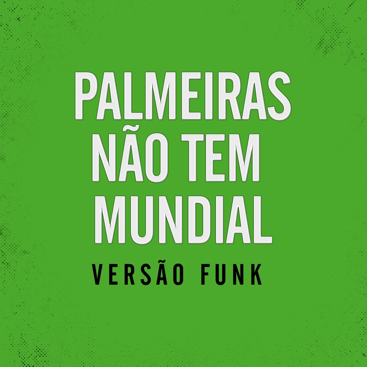 Palmeiras não tem Mundial Versão funk – música e letra de Dj Créu