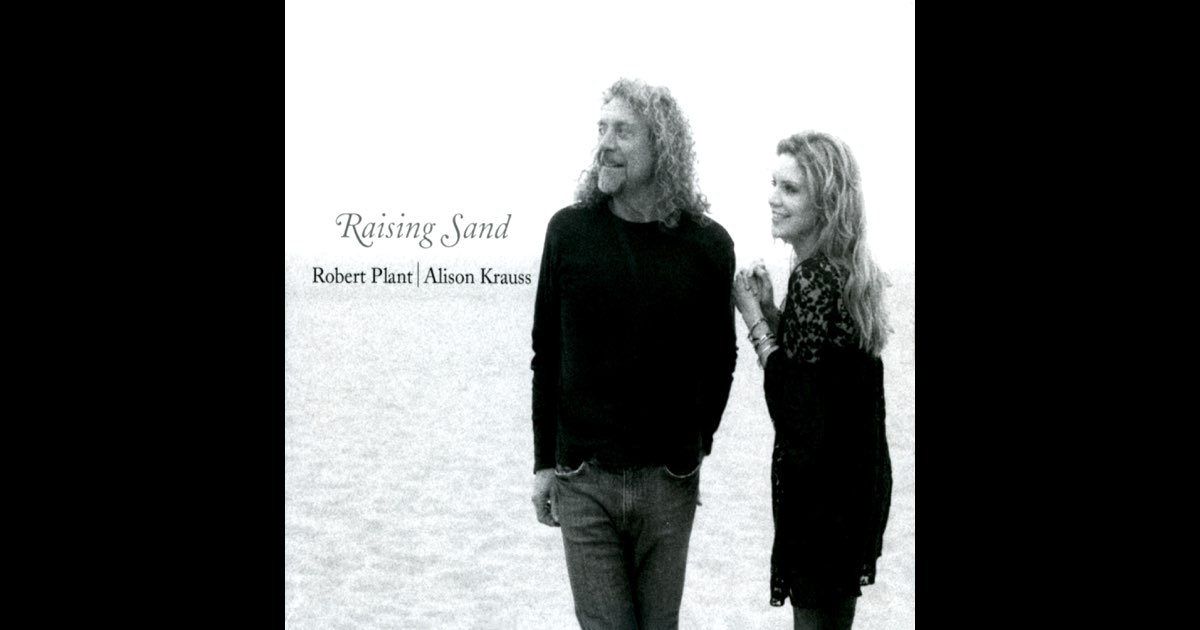 Raising Sand - Robert Plant & Alison Krauss