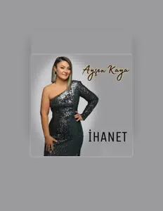 Listen to Ayşen Kaya, watch music videos, read bio, see tour dates & more!