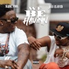 We Be Havinn - Single