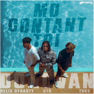 Mo Contan Toi (feat. Helix Dynasty & #TUKS) - Single