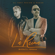 La Reina (Bachata Version) - DJ Tony Pecino & Román
