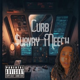 Curb $uavay Meech