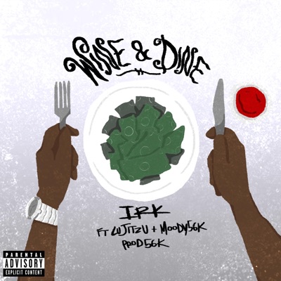 Wine & Dine (feat. Moody56k & Lu Jitzu) - Single