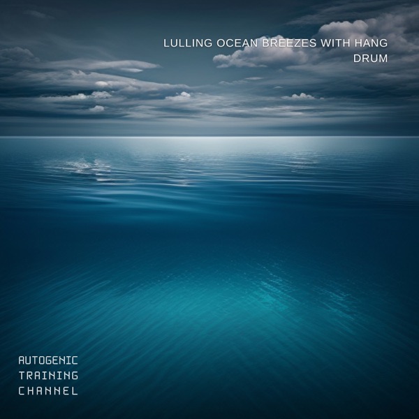 Lulling Ocean Breezes with Hang Drum