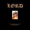 Lord (feat. SiahThyLegend) - Single