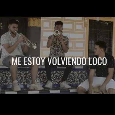 Me Estoy Volviendo Loco - Single