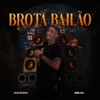 Brota Bailão (feat. Saci) - Single