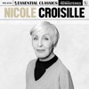 Nicole Croisille Allons-Y Gaiement (2023 Remastered) Essential Classics, Vol. 134: Nicole Croisille