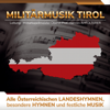 Landeshymne Steiermark - Militärmusik Tirol
