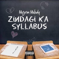 Zindagi Ka Syllabus - Single - Mujrim Melody
