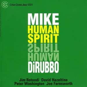 Human Spirit (feat. Jim Rotondi, David Hazeltine, Peter Washington & Joe Farnsworth)