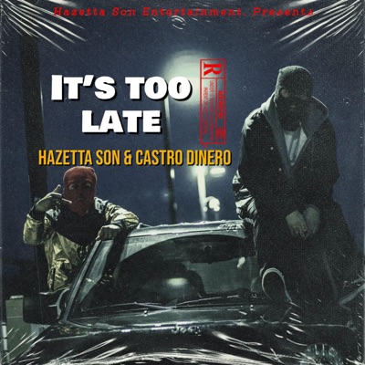 It's too Late (feat. Castro Dinero) - Single