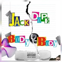 Body 2 Body - Single - Jack Dope