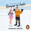 Romper el hielo (Maple Hills 1) - Hannah Grace