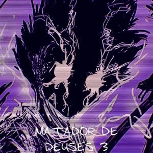 MATADOR DE DEUSES 3 - EP