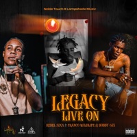 Legacy Live On (feat. Franco Wildlife & Bobby 6ix) - Single - Rebel Sixx & Lampshade Muzic