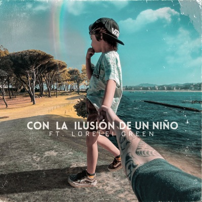Con la ilusión de un niño (feat. Lorelei Green) - Single