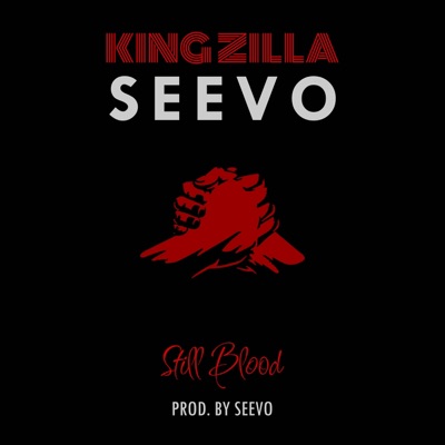 Still Blood (feat. King Zilla) - Single