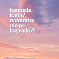 Kamusta Kana? Namimiss Mo Pa Kaya Ako? - Single - Gemtag