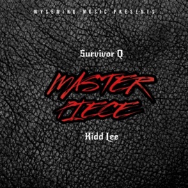 Masterpiece (feat. Kidd Lee) Survivor Q
