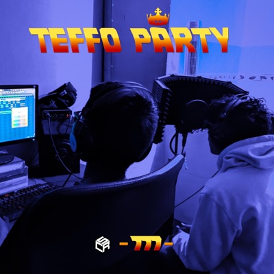 Teffo Party (feat. Teffo 777) - Single