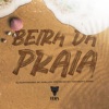 Beira da Praia (feat. Gabri & TonyBeatt) - Single