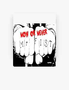 收听 Mr. Fist、观看音乐视频、阅读小传、查看巡演日期等 ！