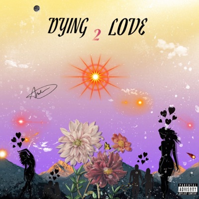 Dying 2 Love